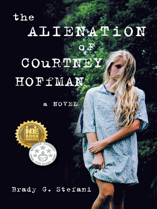 Title details for The Alienation of Courtney Hoffman by Brady Stefani - Available